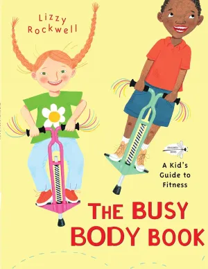 The Busy Body Book: A Kid's Guide to Fitness Paperback  Picture Book, July 8, 2008